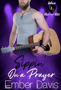 Sippin' on a Prayer: Wine & Rock -n- Roll by Ember Davis