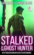 Stalked by the Ghost Hunter (Alpha Stalking Her Curves #13) by Sara Hazel