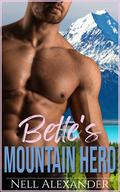 Bette's Mountain Hero (Montrossi Heroes #3) by Nell Alexander