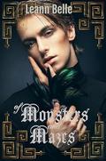 Of Monsters and Mazes (Vicious Wonders #4) by Leann Belle