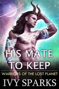 His Mate to Keep by Ivy Sparks