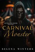 Carnival Monster: A Dark Serial Killer Romance by Selena Winters
