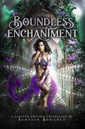 Boundless Enchantment: A Limited Collection of Fantasy Romance by Jordan Elizabeth