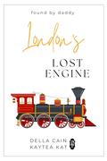 London's Lost Engine by Della Cain, Kaytea Kat