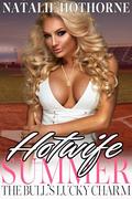 Hotwife Summer: The Bull's Lucky Charm (Hotwife Summer #1) by Natalie Hothorne
