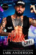 Hunk Off! (Hunks The Show Book #4) by Lark Anderson