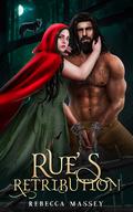 Rue's Retribution by Rebecca Massey