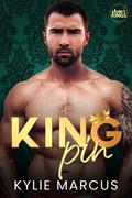 Kingpin: Short Kings by Kylie Marcus