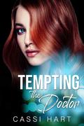 Tempting The Doctor by Cassi Hart
