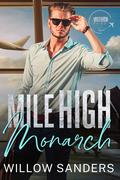 Mile High Monarch by Willow Sanders