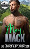 May is for Mack by Dylann Crush