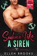 Seduce Like a Siren by Ellen Brooks