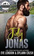 July is for Jonas by Dylann Crush, Eve London