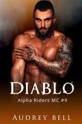 Diablo (Alpha Riders MC #9) by Audrey Bell