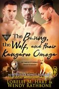 The Bunny, the Wolf, and Their Kangaroo Omega by Lorelei M. Hart, Wendy Rathbone