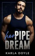 Her Pipe Dream by Karla Doyle