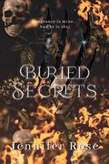 Buried Secrets by Jennifer Rose