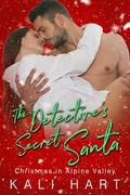 The Detective's Secret Santa by Kali Hart