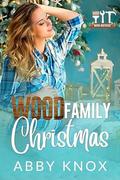 Wood Family Christmas (Wood Brothers #3.5) by Abby Knox