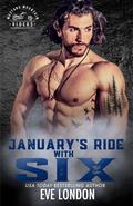 January's Ride with Six by Eve London