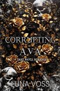 Corrupting Ava by Luna Voss