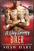 A Very Grumpy Biker (Wolf Valley: Grumps #2) by Shaw Hart