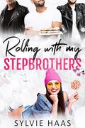 Rolling with my Stepbrothers (Eggplant County Roller Derby #2) by Sylvie Haas