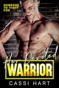 Her Devoted Warrior by Cassi Hart