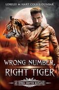 Wrong Number, Right Tiger by Lorelei M. Hart, Colbie Dunbar