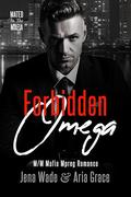 Forbidden Omega (Mated in the Mafia #2) by Aria Grace