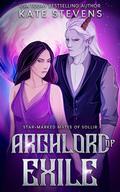 Archlord of Exile (Star-Marked Mates of Sollir #1) by Kate Stevens