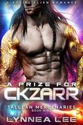 A Prize for Ckzarr by Lynnea Lee