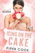 Icing on the Cake by Piper Cook