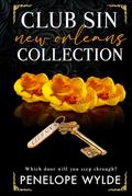 Club Sin New Orleans Collection (Club Sin Collections #1) by Penelope Wylde