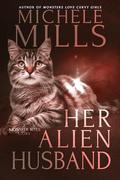 Her Alien Husband by Michele Mills