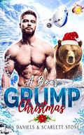 A Bear Grump Christmas (Holiday Shifters of Frost Mountain #3) by Scarlett Stone