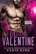 Wild Valentine by Sadie King
