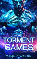 The Torment Games (The Mating Games #3) by Tammy Walsh