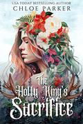 The Holly King's Sacrifice (Codex Celestia #2) by Chloe Parker