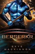 Berserkr (Starlight Vikings #3) by Skye MacKinnon