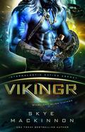 Vikingr (Intergalactic Dating Agency #121) by Skye MacKinnon