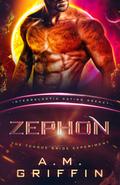 Zephon (Teague Bride Experiment #3) by A.M. Griffin