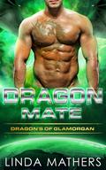 Dragon Mate (Dragons of Glamorgan #2) by Linda Mathers