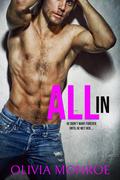 All in by Olivia Monroe