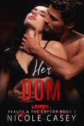 Her Dom by Nicole Casey