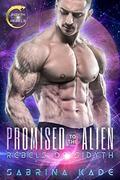 Promised to the Alien by Sabrina Kade