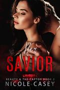 Her Savior by Nicole Casey