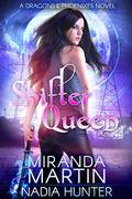 Shifter Queen (Dragons & Phoenixes #3) by Nadia Hunter