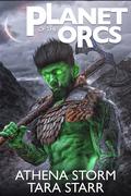Planet of the Orcs by Tara Starr