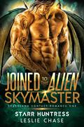 Joined to the Alien Skymaster by Leslie Chase, Starr Huntress